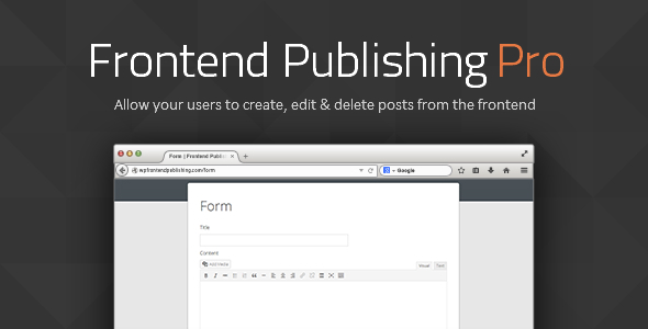Frontend Publishing Pro wordpress专业前端发布插件V3.2.0免费下载