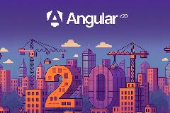 Angular v20 正式发布!更新内容一览